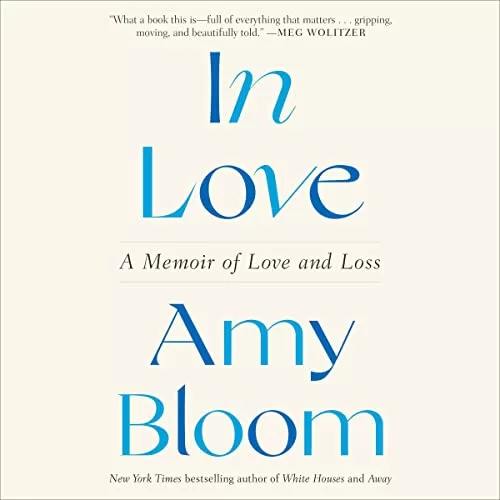 In Love By Amy Bloom