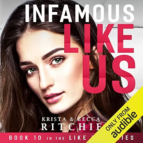 Infamous Like Us By Krista Ritchie, Becca Ritchie