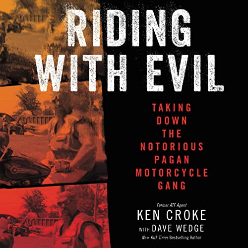 Riding with Evil By Ken Croke, Dave Wedge