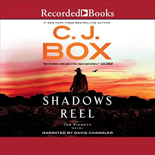 Shadows Reel By C. J. Box