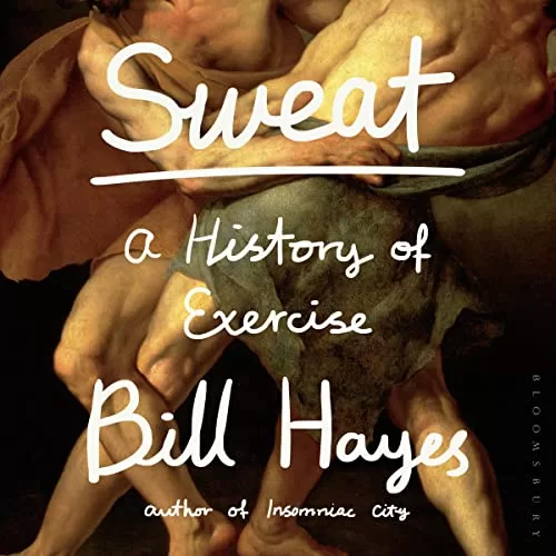 Sweat By Bill Hayes