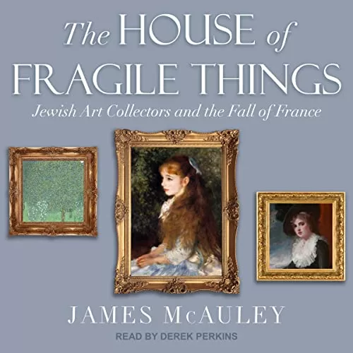 The House of Fragile Things By James McAuley