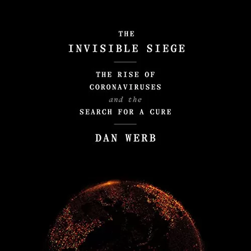 The Invisible Siege By Dan Werb