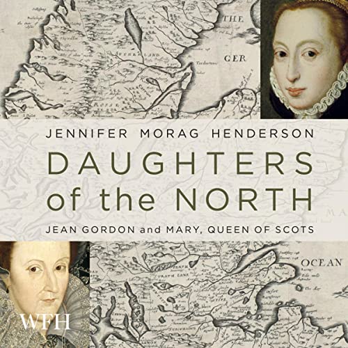 Daughters of the North By Jennifer Morag Henderson