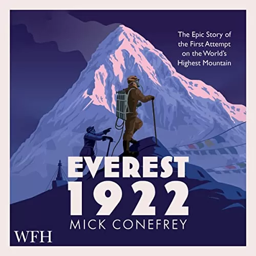 Everest 1922 By Mick Conefrey