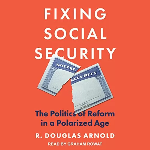 Fixing Social Security By R. Douglas Arnold