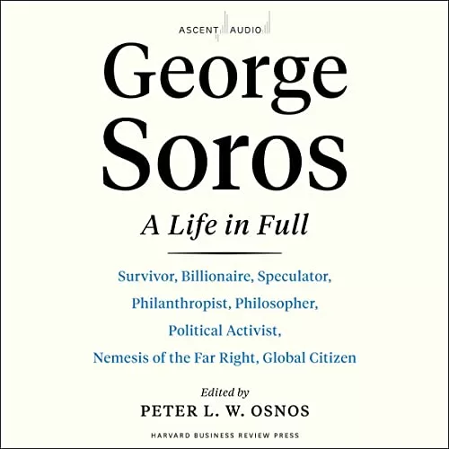 George Soros By Peter L. W. Osnos