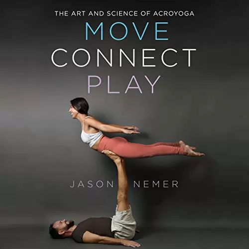 Move, Connect, Play By Jason Nemer