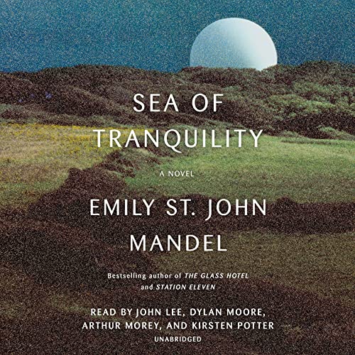 Sea of Tranquility By Emily St John Mandel