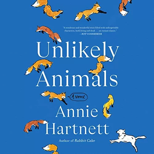 Unlikely Animals By Annie Hartnett