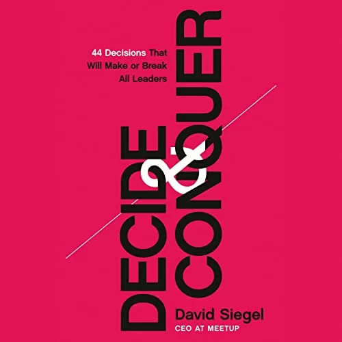 Decide and Conquer By David Siegel