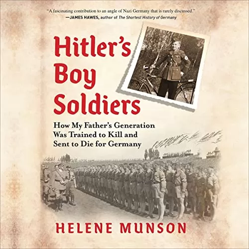 Hitler's Boy Soldiers By Helene Munson