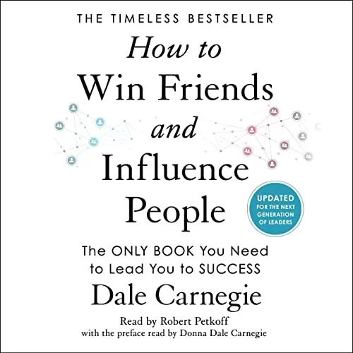 How to Win Friends and Influence People 2022 Edition By Dale Carnegie