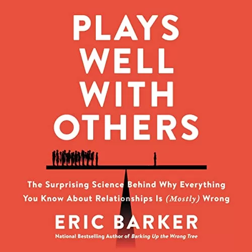 Plays Well with Others By Eric Barker