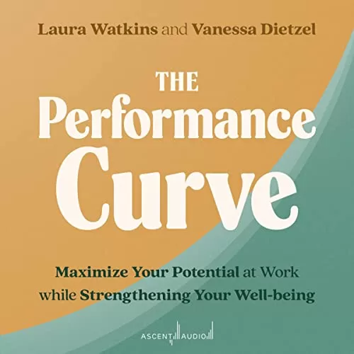 The Performance Curve By Laura Watkins, Vanessa Dietzel