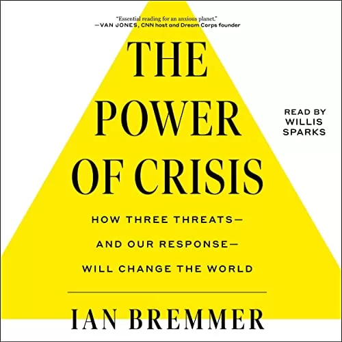 The Power of Crisis By Ian Bremmer