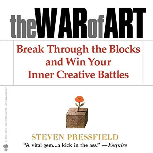 The War of Art By Steven Pressfield