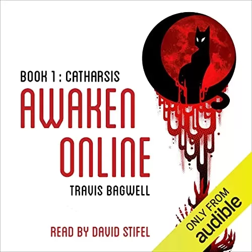 Awaken Online: Catharsis By Travis Bagwell