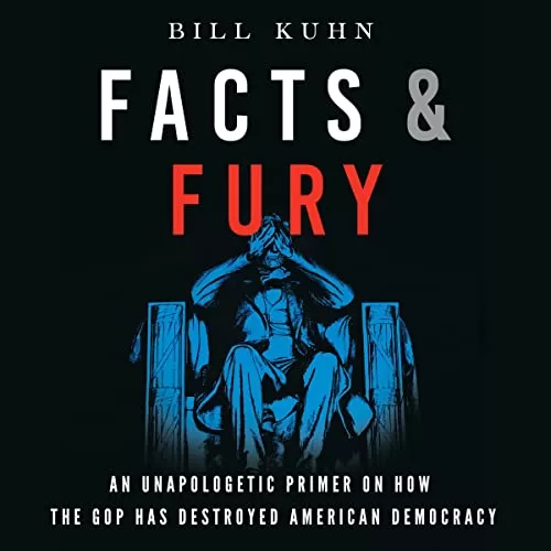 Facts & Fury By Bill Kuhn