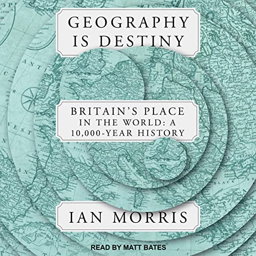 Geography Is Destiny By Ian Morris