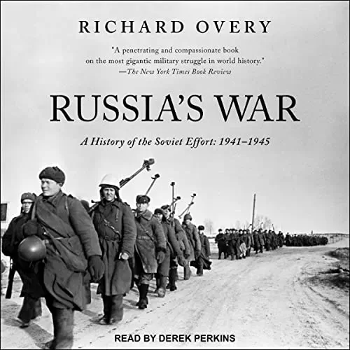 Russia's War By Richard Overy PhD