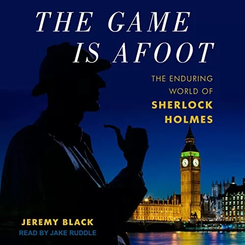 The Game Is Afoot By Jeremy Black