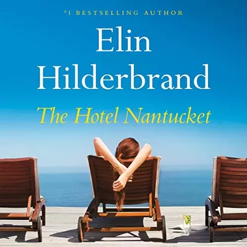 The Hotel Nantucket By Elin Hilderbrand