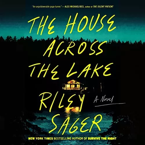 The House Across the Lake By Riley Sager