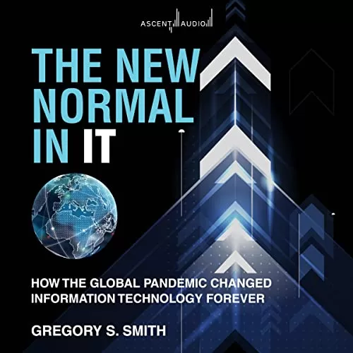 The New Normal in IT By Gregory S. Smith