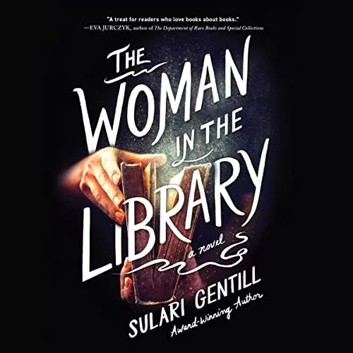 The Woman in the Library By Sulari Gentill