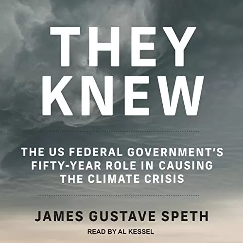 They Knew By James Gustave Speth