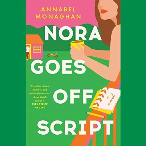 Nora Goes Off Script By Annabel Monaghan