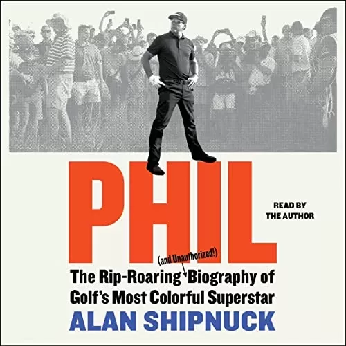 Phil By Alan Shipnuck