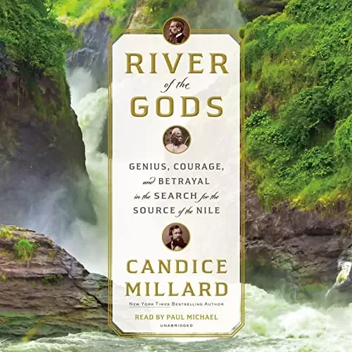 River of the Gods By Candice Millard