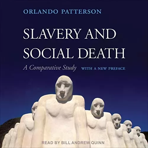 Slavery and Social Death By Orlando Patterson