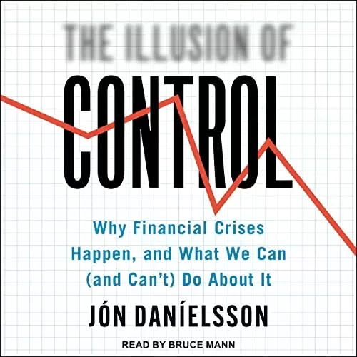 The Illusion of Control By Jon Danielsson