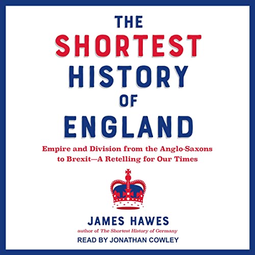 the-shortest-history-of-england-by-james-hawes-audiobook-free-download