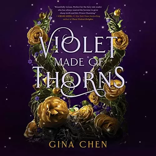 Violet Made of Thorns By Gina Chen