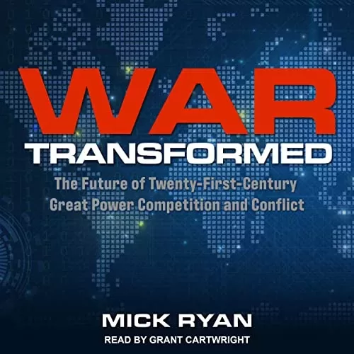 War Transformed By Mick Ryan