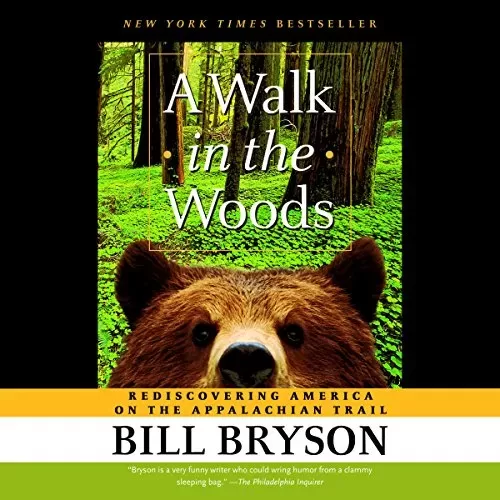 A Walk in the Woods By Bill Bryson