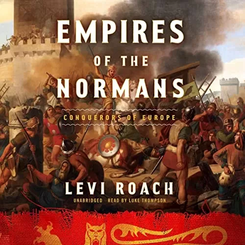 Empires of the Normans By Levi Roach