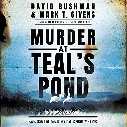 Murder at Teal's Pond By David Bushman