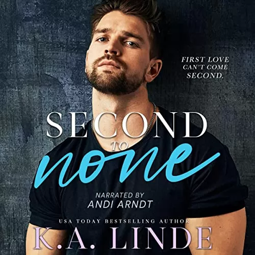 Second to None By K.A. Linde