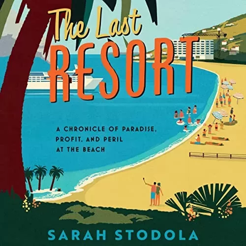 The Last Resort By Sarah Stodola