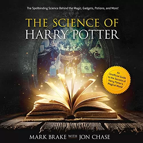 The Science of Harry Potter By Mark Brake, Jon Chase