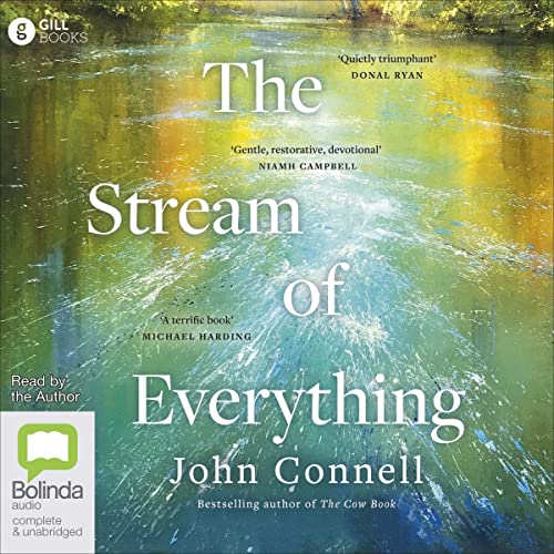 The Stream of Everything By John Connell
