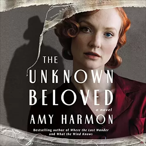 The Unknown Beloved By Amy Harmon