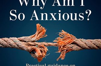 Why Am I So Anxious? By Dr Tracey Marks