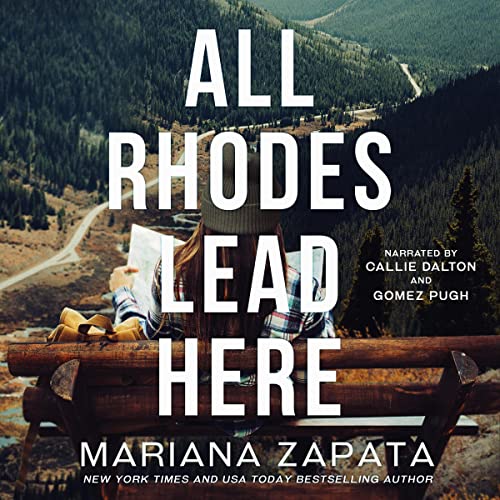 All Rhodes Lead Here By Mariana Zapata