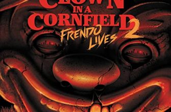 Clown in a Cornfield 2: Frendo Lives By Adam Cesare